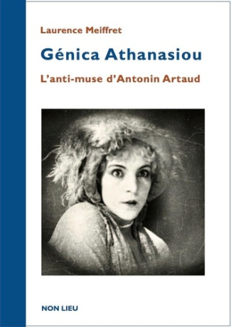meiffret-laurence-genica-athanasiou-l-anti-muse-d-antonin-artaud_0