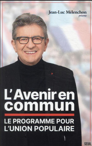melenchon-jean-luc-l-avenir-en-commun-le-programme-pour-l-union-populaire-edition-2022_0