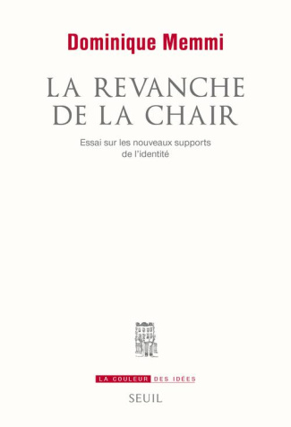 memmi-dominique-la-revanche-de-la-chair-essai-sur-les-nouveaux-supports-de-l-identite_0