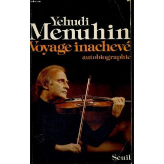 menuhin-yehudi-voyage-inacheve-autobiographie_0
