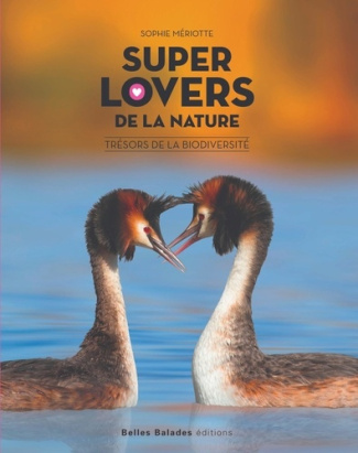 meriotte-sophie-super-lovers-de-la-nature-tresors-de-la-biodiversite_0