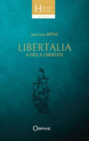 metas-jean-louis-libertalia-a-deo-a-libertate_0