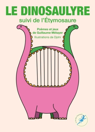 metayer-guillaume-le-dinosaulyre-suivi-de-l-etymosaure_0