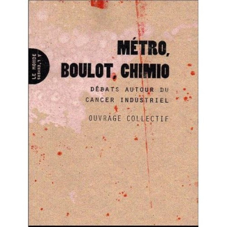 metro-boulot-chimio-debats-autour-du-cancer-industriel_0