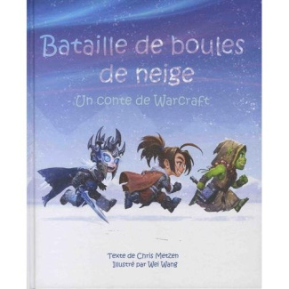 metzen-chris-3b-wang-wei-bataille-de-boules-de-neige-un-conte-de-warcraft_0