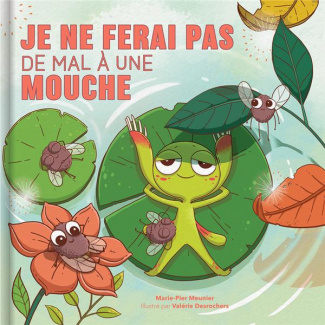 meunier-marie-pier-3b-desrochers-valerie-je-ne-ferai-pas-mal-a-une-mouche_0