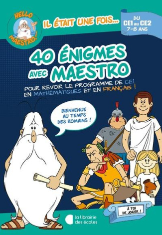meyer-aurore-3b-barille-albert-3b-barbaud-jean-40-enigmes-avec-maestro-du-ce1-au-ce2-bienvenue-au-temps-des-romains_0