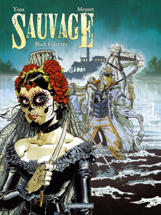 meynet-yann-sauvage-tome-5-black-calavera_0