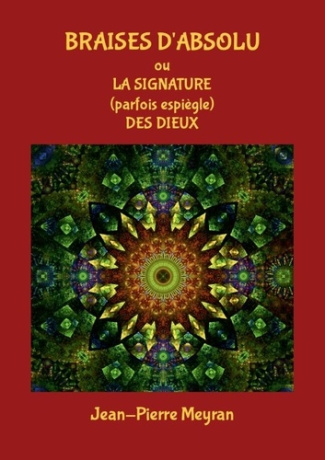 meyran-jean-pierre-braises-d-absolu-la-signature-parfois-espiegle-des-dieux_0
