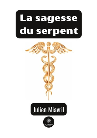 miavril-julien-la-sagesse-du-serpent_0