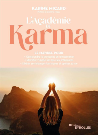 micard-karine-3b-frisou-caroline-l-academie-du-karma-le-manuel-pour-comprendre-le-processus-de-reincarnation-identifier-l-impact-d_0