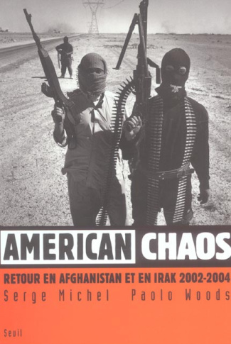 michel-serge-3b-woods-paolo-american-chaos-retour-en-irak-et-en-afghanistan-2002-2004_0
