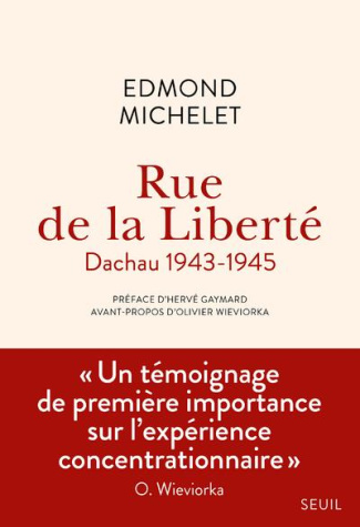 michelet-edmond-3b-gaymard-herve-3b-wieviorka-olivie-rue-de-la-liberte-dachau-1943-1945-edition-revue-et-augmentee_0