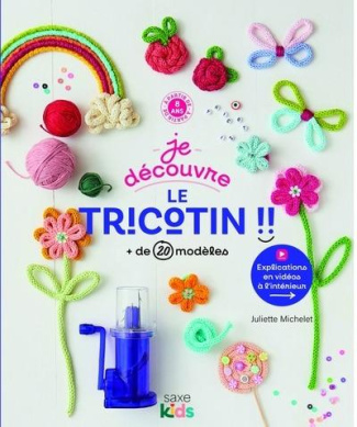michelet-juliette-je-decouvre-le-tricotin_0
