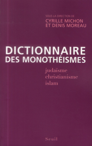 michon-cyrille-3b-moreau-denis-dictionnaire-des-monotheismes_0