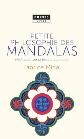 midal-fabrice-petite-philosophie-des-mandalas-meditation-sur-la-beaute-du-monde_0
