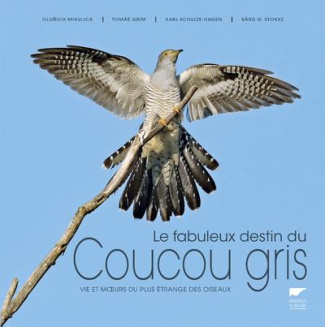 mikulica-oldrich-3b-grim-tomas-3b-schulze-hagen-karl-le-fabuleux-destin-du-coucou-gris-vie-et-moeurs-du-plus-etrange-des-oiseaux_0