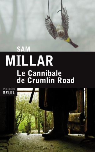 millar-sam-3b-raynal-patrick-le-cannibale-de-crumlin-road_0