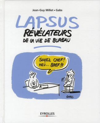 millet-jean-guy-lapsus-revelateurs-de-la-vie-de-bureau_0