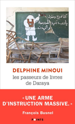 minoui-delphine-les-passeurs-de-livres-de-daraya-une-bibliotheque-secrete-en-syrie_0