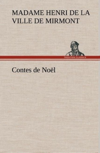 mirmont-madame-henri-de-la-ville-de-contes-de-noel_0