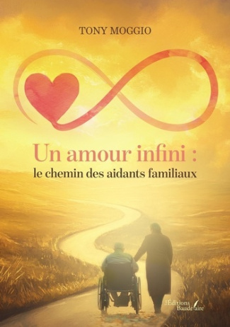 moggio-tony-un-amour-infini-le-chemin-des-aidants-familiaux_0