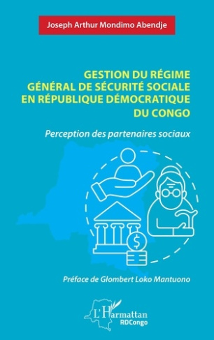 mondimo-abendje-joseph-arthur-loko-mantuono-glom-gestion-du-regime-general-de-securite-sociale-en-republique-democratique-du-congo-perception-des-pa_0
