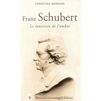 mondon-christine-franz-schubert-le-musicien-de-l-ombre_0
