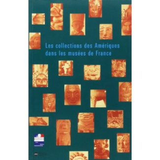 mongeau-pierre-les-collections-des-ameriques-dans-les-musees-de-france_0