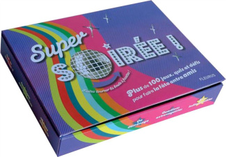 monnet-valerie-super-soiree-plus-de-100-jeux-quiz-et-defis-pour-faire-la-fete-entre-amis_0