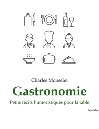monselet-charles-gastronomie-petits-recits-humoristiques-pour-la-table_0