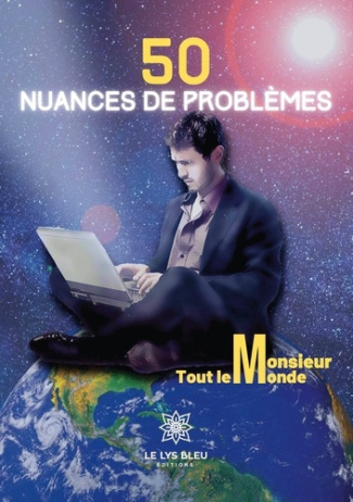 monsieur-tout-le-mon-50-nuances-de-problemes_0