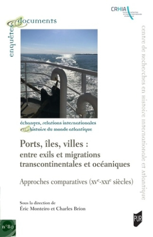 monteiro-eric-brion-charles-ports-iles-villes-entre-exils-et-migrations-transcontinentales-et-oceaniques-approche-comparati_0