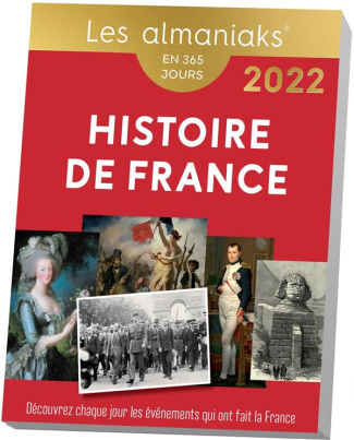 montelh-bernard-histoire-de-france-decouvrez-chaque-jours-les-evenements-qui-ont-fait-la-france-edition-2022_0