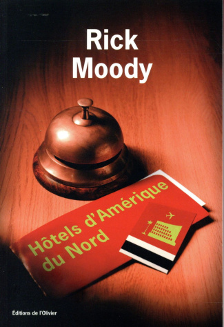 moody-rick-3b-lederer-michel-hotels-d-amerique-du-nord_0