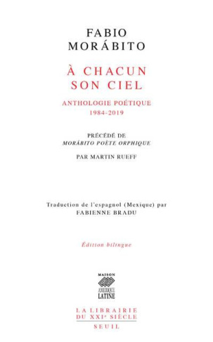 morabito-fabio-3b-rueff-martin-3b-bradu-fabienne-a-chacun-son-ciel-anthologie-poetique-1984-2019-edition-bilingue-francais-espagnol_0