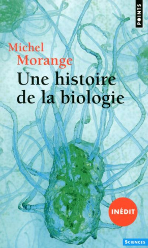 morange-michel-une-histoire-de-la-biologie_0