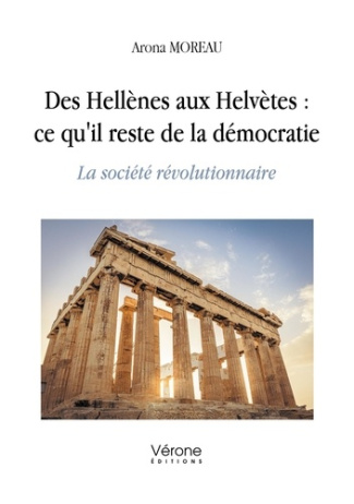 moreau-arona-des-hellenes-aux-helvetes-ce-qu-il-reste-de-la-democratie-la-societe-revolutionnaire_0