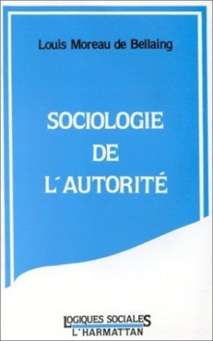 moreau-de-bellaing-louis-sociologie-de-l-autorite_0