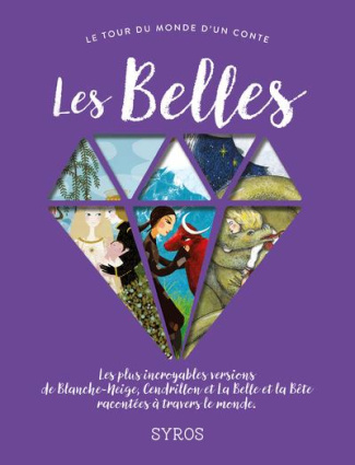 morel-fabienne-3b-bizouenne-gilles-3b-gastaut-charlo-les-belles-les-plus-incroyables-versions-de-blanche-neige-cendrillon-et-la-belle-et-la-bete-racon_0