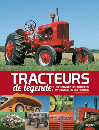 morland-andrew-3b-mitjaville-chantal-tracteurs-de-legende-decouvrez-les-modeles-mythiques-en-650-photos_0
