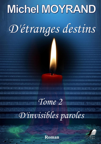 moyrand-michel-d-etranges-destins-d-invisibles-paroles_0