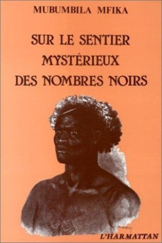 mubumbila-mfika-sur-le-sentier-mysterieux-des-nombres-noirs_0
