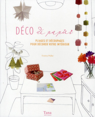 muller-kristina-deco-de-papier-pliages-et-decoupages-pour-votre-interieur_0