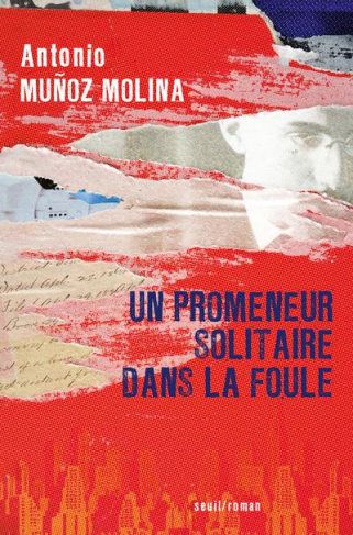 munoz-molina-antonio-3b-gugnon-isabelle-un-promeneur-solitaire-dans-la-foule_0