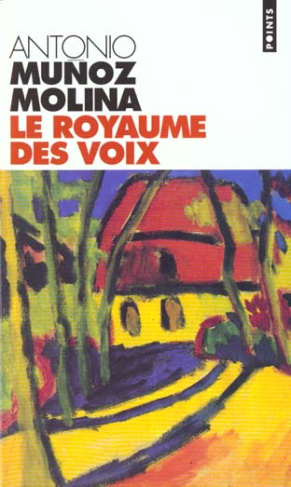 munoz-molina-antonio-le-royaume-des-voix_0