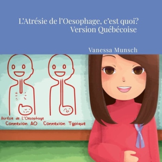 munsch-vanessa-l-atresie-de-l-oesophage-c-est-quoi-version-quebecoise_0