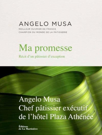 musa-angelo-3b-manoukian-celine-3b-fau-laurent-ma-promesse-recit-d-un-patissier-d-exception_0