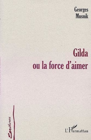 musnik-georges-gilda-ou-la-force-d-aimer_0