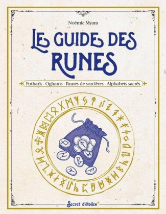 myara-noemie-3b-bossuet-lydie-3b-alzieu-alexandra-le-guide-des-runes-futhark-oghams-runes-de-sorcieres-alphabets-sacres_0